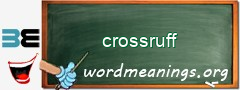 WordMeaning blackboard for crossruff